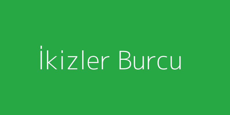 İkizler Burcu